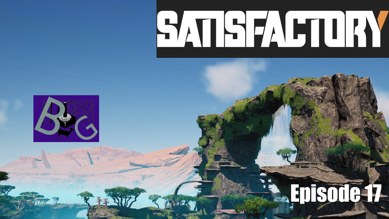 Satisfactory 1.1 Playthrough Ep. 17 (pt 2)