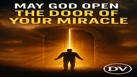 When God Opens the Door, No One Can Shut It | A Message of Miracles and Faith