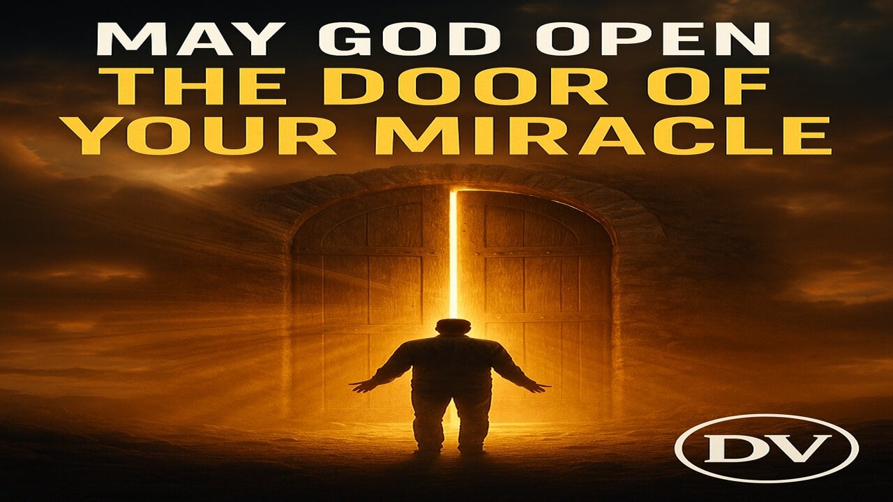 When God Opens the Door, No One Can Shut It | A Message of Miracles and Faith