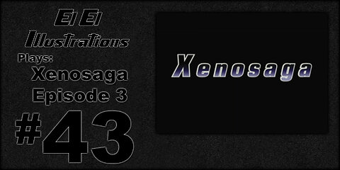El El Plays Xenosaga Ep. 3 Final Episode: A Shock to the System