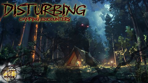 Disturbing Camping Encounters. Reaction