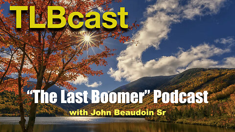 "The Last Boomer" Podcast with John Beaudoin Sr