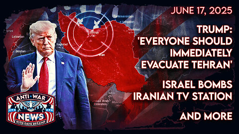 Trump: 'Everyone Should Immediately Evacuate Tehran,' Israel Bombs Iranian TV Station, and More