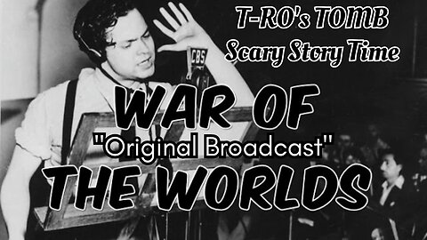 War of the Worlds (Happy Father's Day from T-RO'S TOMB)