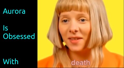 Aurora "Is Obsessed With Death"