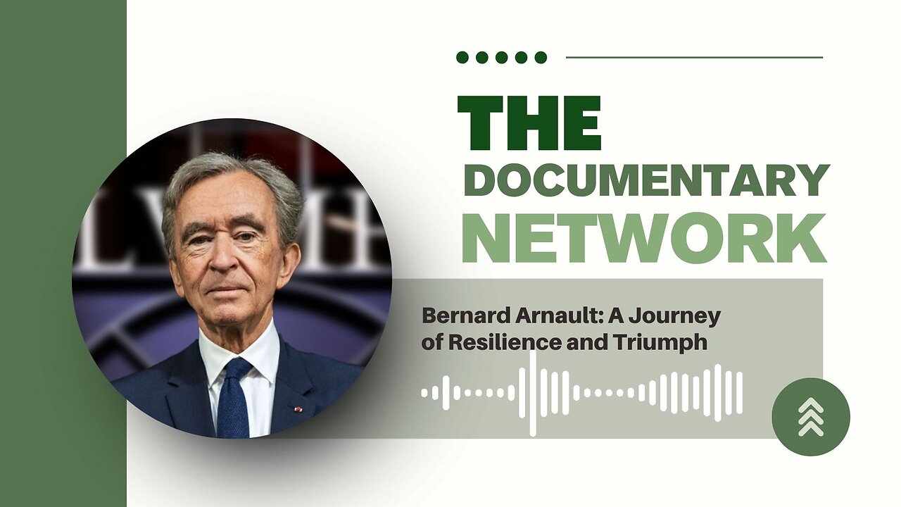 Bernard Arnault: A Journey of Resilience and Triumph