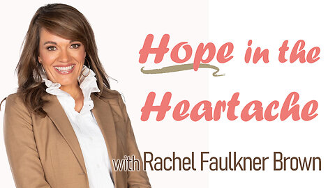 Hope In The Heartache - Rachel Faulkner Brown on LIFE Today Live