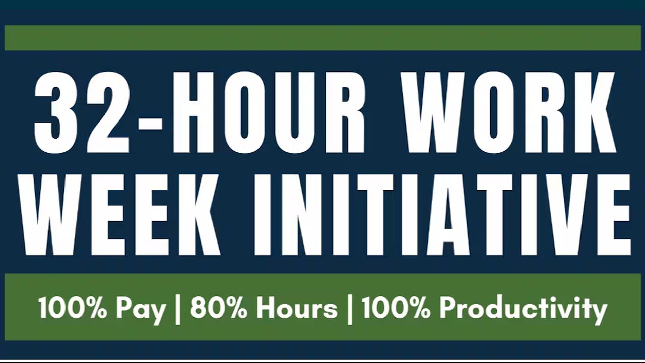 The 32-Hour Work Week: Adding Fuel To The Fire