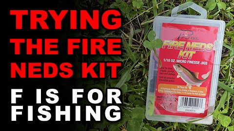 Trying the Fire Neds Kit
