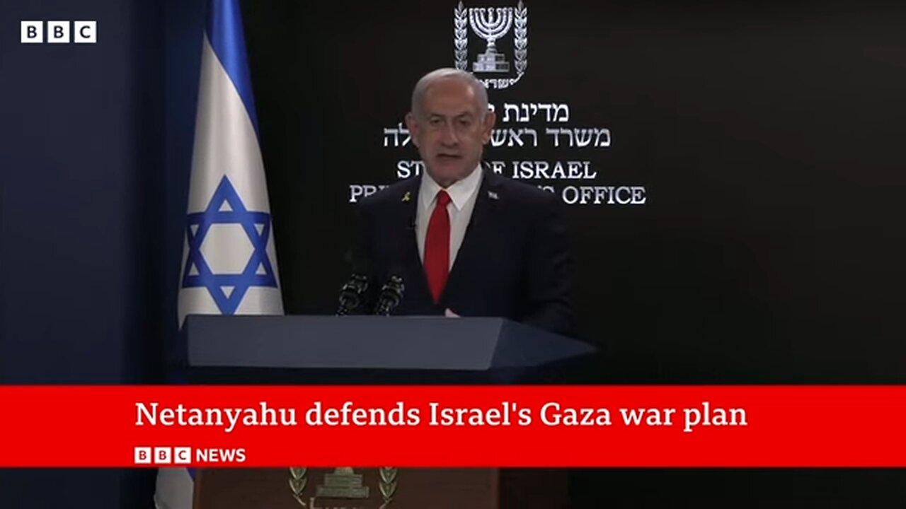 Israeli PM defends plan to take over Gaza City as European leaders call for rethink