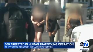 Over 600 people arrested in MASSIVE human trafficking sting in California. 170 victims were rescued