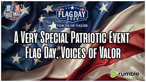 A Very Special Patriotic Event - Flag Day, Voices of Valor