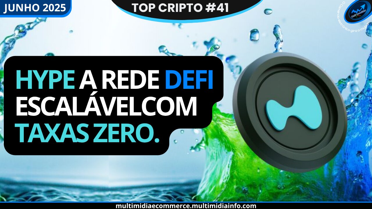 Top Cripto "Junho 2025" (Edição #41) Hype, Rede DeFi escalável, taxas 0, Governança, foco e inovação