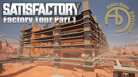 Satisfactory | Factory Tour Pt1 | No Commentary