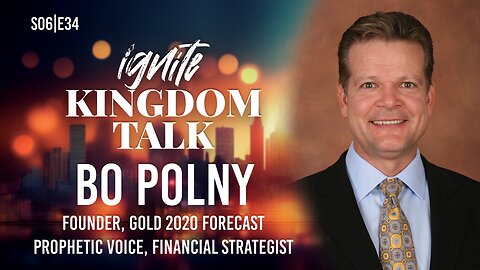 Linking Faith and Finance: Bo Polny’s Biblical Insights | Ignite Kingdom Talk | S6E34