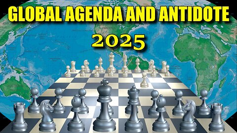 Global Agenda and Antidote 2025