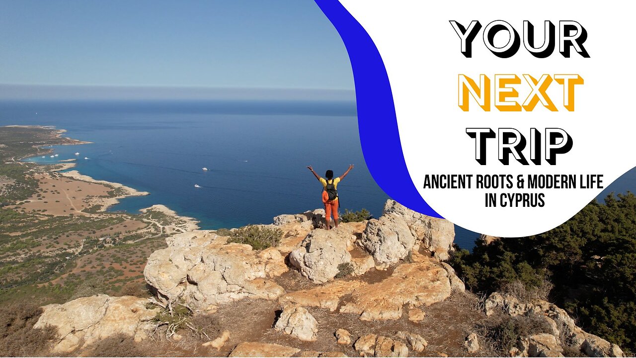 Ancient Roots & Modern Life in Cyprus