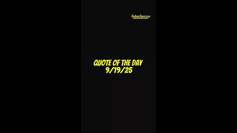 Daily Quote 📝 | 9/19/25 #MotivationalQuotes #LifeQuotes #QuotesAboutLife #SobrietyQuotes