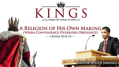 A Religion of His Own Making (When Convenience Overrides Obedience) | Pastor Roger Jimenez