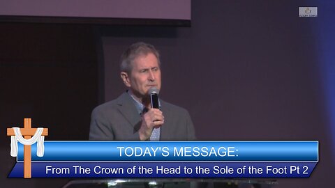 From The Crown of the Head to the Sole of the Foot Pt 2