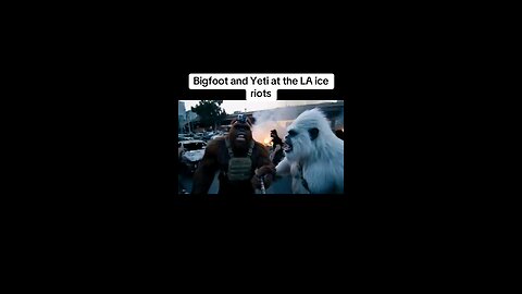 Bigfoot ice riots
