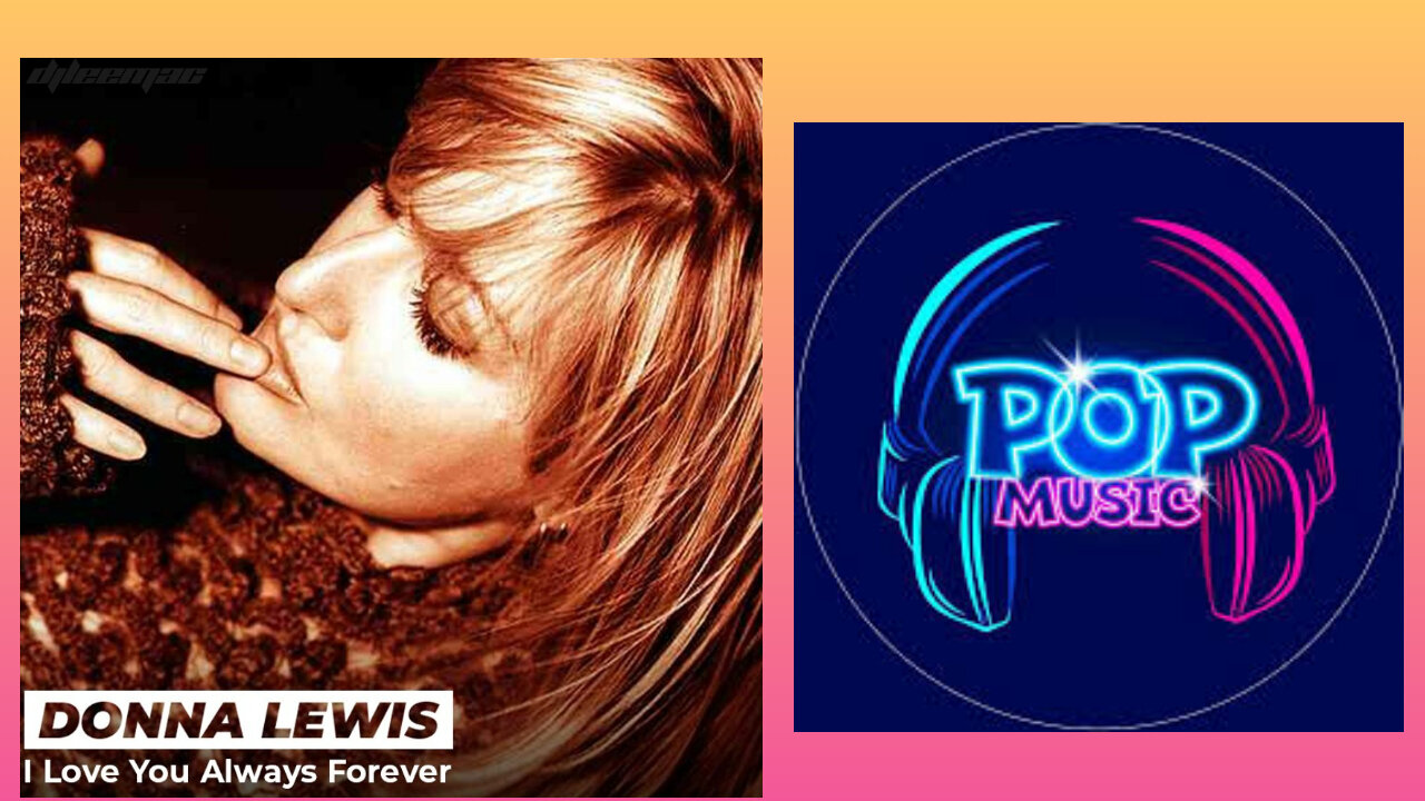 DONNA LEWIS - I LOVE YOU ALWAYS FOREVER