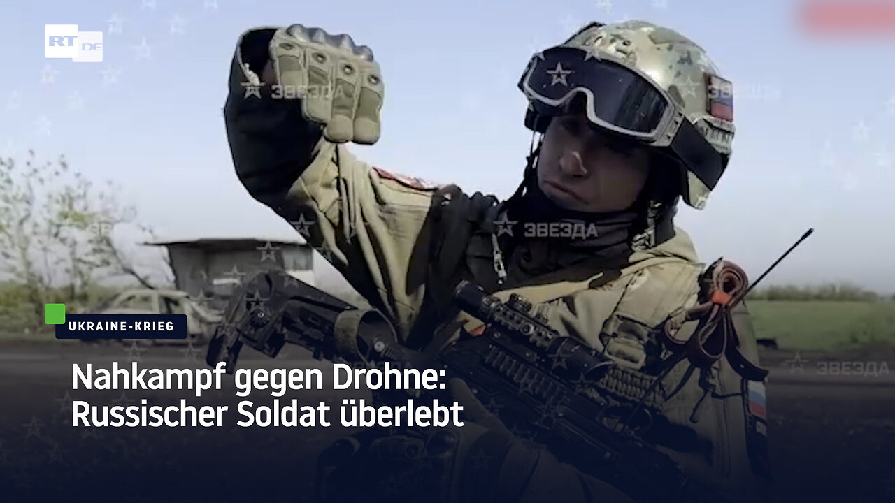 Nahkampf gegen Drohne: Russischer Soldat überlebt