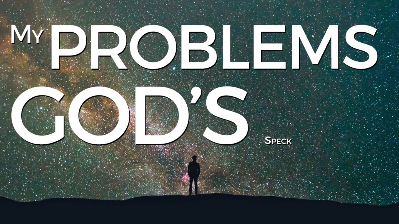 My Problem's God's Speck