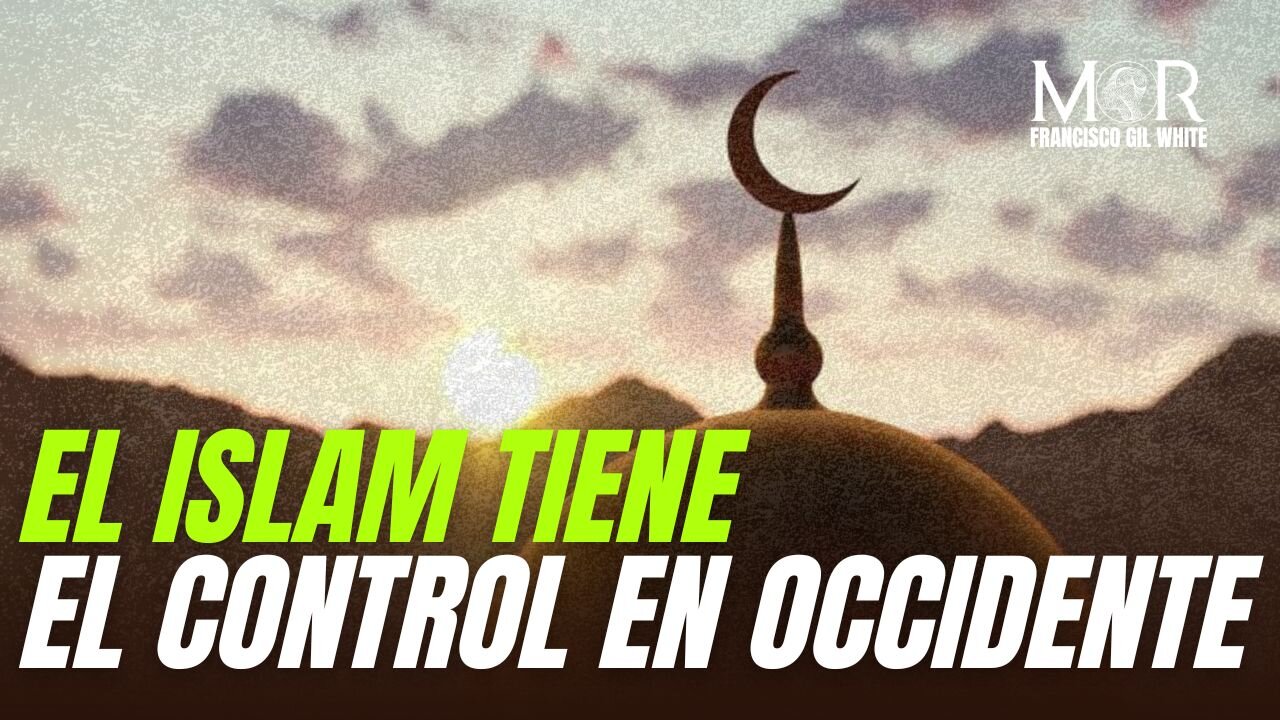 Los Musulmanes Están Tomando el Control de Occidente