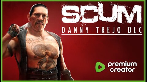 SCUM - NOT a John Carpenter Horror Experience - Starring Machete - Premium Only Day :( - 1440P