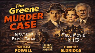 The Greene Murder Case 1929 | Pre-Code Mystery | Early 'Talkie'