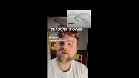 Dragons In Iowa? Correct Video This Time🙃😁😌