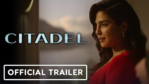 Citadel - Official Trailer (2023) Priyanka Chopra Jonas, Richard Madden, Stanley Tucci