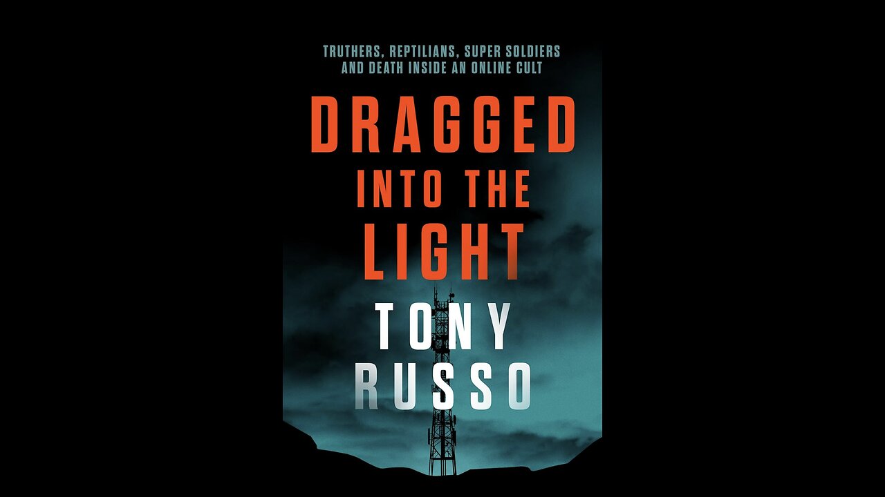 Dragged Into the Light: Truthers, Reptilians...Inside an Online Cult with Anthony Russo. (2021)