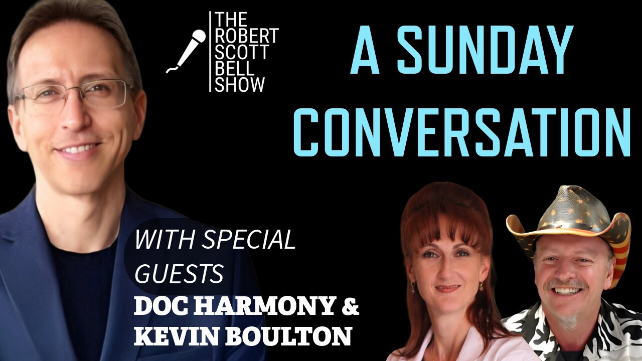 A Sunday Conversation with Doc Harmony & Kevin Boulton - Sovereignty, Faith, and Family - The RSB Show 11-2-25
