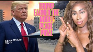 Trump Earned The Nobel Peace Prize