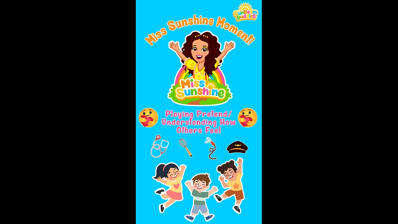 Play Pretend with Miss Sunshine! ☀️