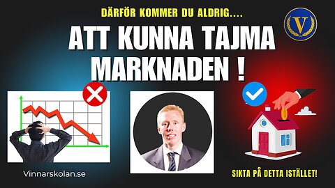 Därför kommer du aldrig att kunna tajma marknaden!
