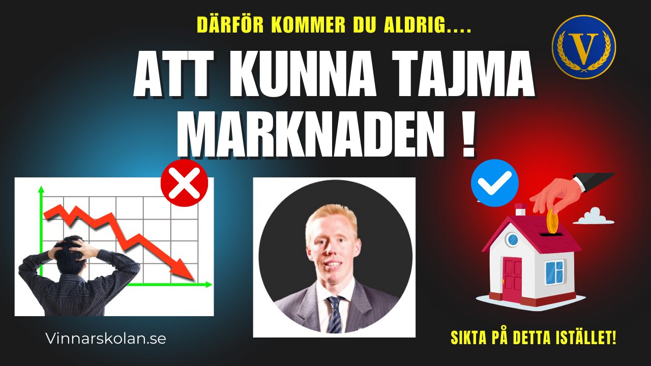 Därför kommer du aldrig att kunna tajma marknaden!