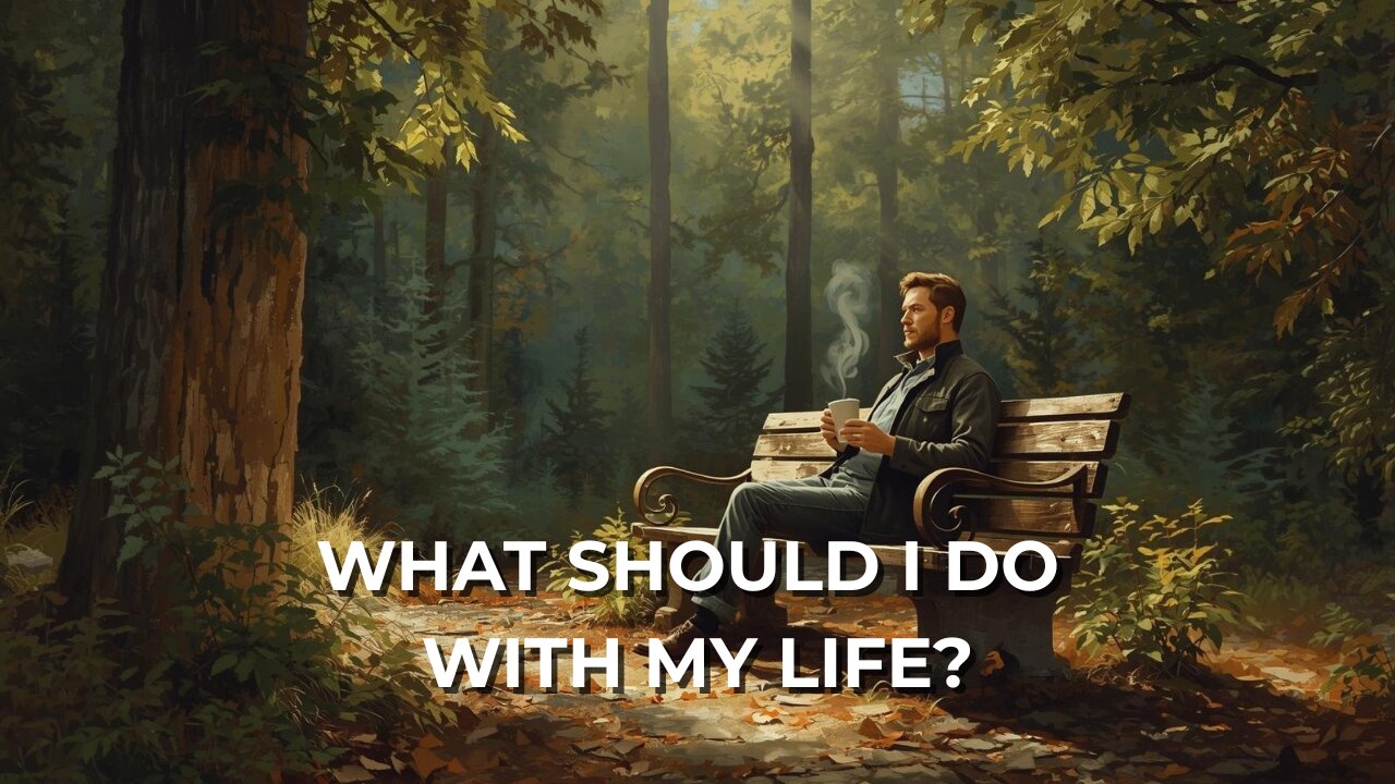LOG#3 – What Should I Do with My Life
