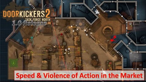 Clearing a Busy Market With Speed & Violence of Action - Indian County Missions l Door Kickers 2