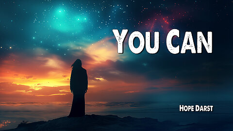 You Can | Hope Darst (Worship Lyric Video)