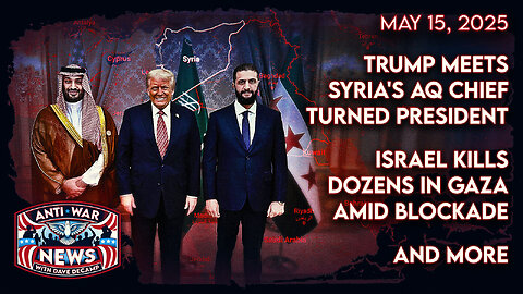 Trump Meets Syria's AQ Chief Turned President, Israel Kills Dozens in Gaza Amid Blockade, and More