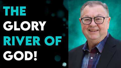 The Glory River of God! - Tim Sheets