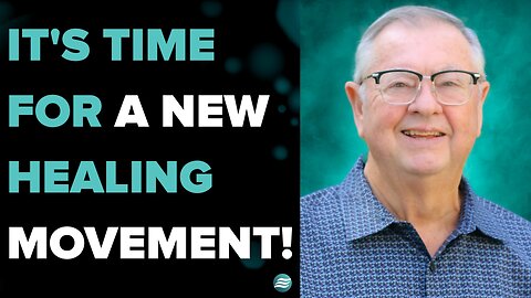 It's Time For A New Healing Movement!