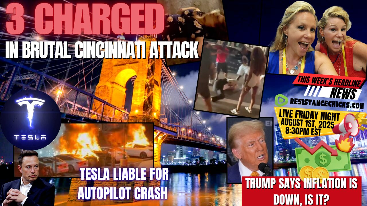 3 Charged In Brutal Cincinnati Attack | Trump Says Inflation Is Down... Is It? Headline News 8/1/25
