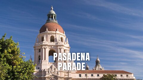 Why Pasadena Is The Happiest Place To Visit!