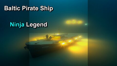 Baltic Seas Lost Pirate Treasure Ship Ninja Legend?