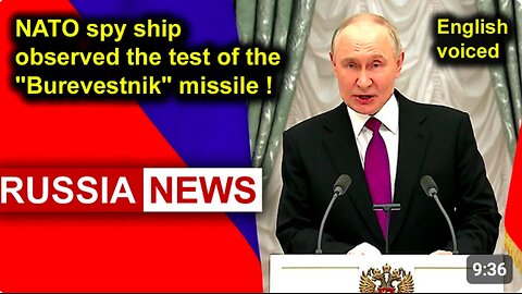 NATO spy ship observed the test of the "Burevestnik" missile! Putin, Russia