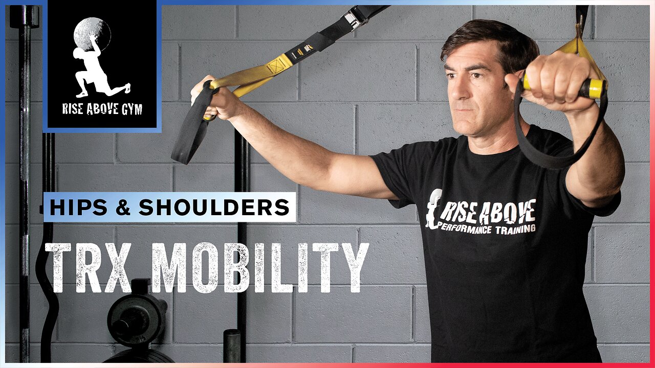Get Better Shoulder and Hip Mobility Using the TRX!